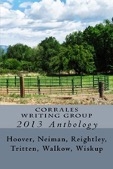 Corrales Writing Group 2013 Anthology